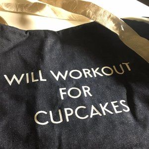 "Will Workout for Cupcakes" gym bag Brand New